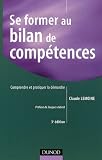 Se former au bilan de compétences : Comprendre et pratiquer la démarche