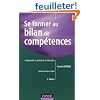 Se former au bilan de comp�tences : Comprendre et pratiquer la d�marche