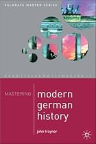 Mastering Modern German History 1864-1990 (Palgrave Master)