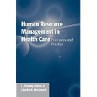 Click here to buy Human Resource Management in Health Care Organizations by L. Fleming Fallon and Charles R. McConnell.