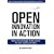 Open Innovation in Action: How to Be Strategic in the Search for New Sources of Value