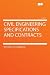 Civil Engineering Specifications and Contracts