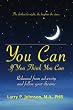 You Can If You Think You Can: Rebound From Adversity And Follow Your Dreams