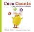Coco Counts: A Little Chick's First Book of Numbers
