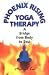 Phoenix Rising Yoga Therapy: A Bridge from Body to Soul