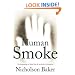 Human Smoke: The Beginnings of World War II, the End of Civilization
