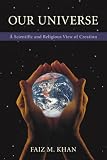 Our Universe: A Scientific and Religious View of Creation