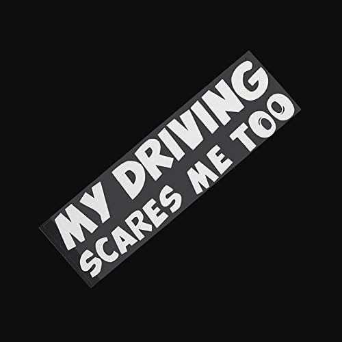 Aaronam Mouse over image to zoom Funny MY DRIVING SCARES ME TOO Car/Window/Van JDM VW EURO Vinyl Decal Sticker