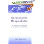 Speaking the Unspeakable: The Ethics of Dual Relationships in Counselling and Psychotherapy