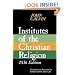 Institutes of the Christian Religion, 1536 Edition