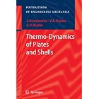 Themo-dynamics of Plates and Shells by J. Awrejcewicz, V. A. Krysko, and A. V. Krysko