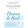 Heaven Is Real: Lessons on Earthly Joy - From the Man Who Spent 90 Minutes in Heaven