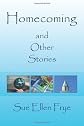Homecoming: and Other Stories