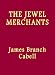 Search : The Jewel Merchants: A Comedy In One Act