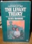 The Levant Trilogy (Fortunes of War)