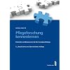 Pflegeforschung kennenlernen: Elemente und Basiswissen f�r die Grundausbildung