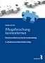 Pflegeforschung kennenlernen: Elemente und Basiswissen f�r die Grundausbildung