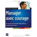 Manager avec couragepar Jean Paul Lugan et...
