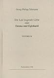 Die Last tragende Liebe oder Emma und Eginhard: Textdruck