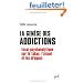 La gen�se des addictions : Essai psychanalytique sur le tabac, l'alcool et les drogues