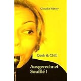 Ausgerechnet Souffl�!von "Claudia Winter"