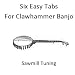 Six Easy Clawhammer Banjo Tabs - Sawmill Tuning