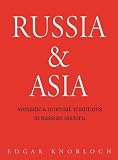 Russia and Asia: Nomadic and Oriental Traditions in Russian History (Odyssey Passport)