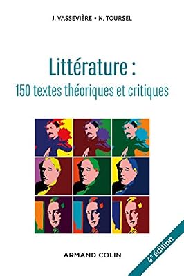 Armand Colin Littérature : 150 textes théoriques et critiques