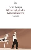Produkt-Bild: Kleine Schule des Karussellfahrens: Roman