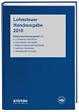 Lohnsteuer Handausgabe 2010: EStG mit Durchf&uuml;hrungsverordnung, LSt-Richtlinien und - Hinweisen, ESt-Richlinien und -Hinweisen (Auszug), Nebenbestimmungen