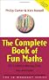 The Complete Book of Fun Maths: 250 Confidence-boosting Tricks, Tests and Puzzles (The IQ Workout Series)