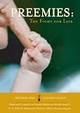 Preemies: The Fight for Life