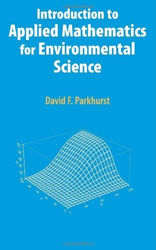 Introduction to Applied Mathematics for Environmental Science