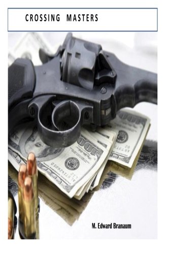 crossing masters suspense thriller and murder mystery devlin masters mysteries volume 1