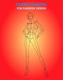 Figure Drawing for Fashion Design (Fashion & Textiles)