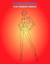 Figure Drawing for Fashion Design (Fashion & Textiles)