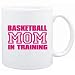 New  Basketball Mom In Training  Mug Sports