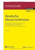 Produkt-Bild: Deutsche Steuerrichtlinien-Amtliche Richtlinien zur Einkommensteuer, Lohnsteuer, K&ouml;rperschaftsteuer, Gewerbesteuer, Bewertung, ... zur Umsatzsteuer, Abgabenordnung