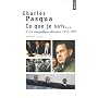 Ce que je sais..., Tome 2 : Un magnifique d�sastre 1988-1995 : M�moires