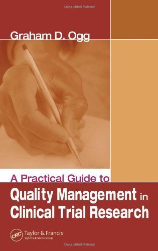 A Practical Guide to Quality Management in Clinical Trial Research by Graham Ogg (2005-11-01)