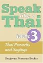 Speak Like A Thai Volume 3 - Thai Proverbs and Sayings (Speak Like a Thai)
