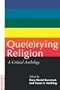 Que(e)rying Religion: A Critical Anthology
