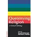 Que(e)rying Religion: A Critical Anthology