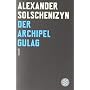 Der Archipel GULAG I von Alexander Solschenizyn
