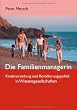 Die Familienmanagerin: Kindererziehung und Bev�lkerungspolitik in Wissensgesellschaften