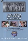 Immunization Tool Kit: Adult, Military and Childhood Immunizations