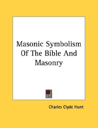 Masonic Symbolism Of The Bible And Masonry