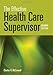 The Effective Health Care Supervisor