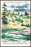 Search : Heydays in Mattole: More wild tales of the Mattole Valley and the Lost Coast of Humboldt County