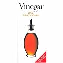 Vinegar - 1001 Practical Uses
